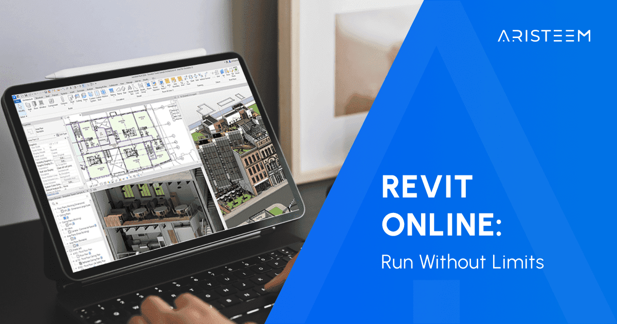 Launch Revit on Mac, Tablet & Any Device Online with Aristeem