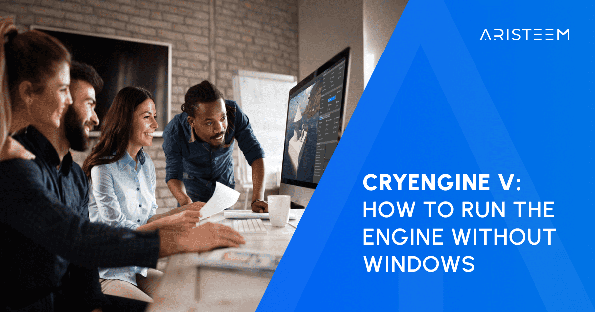 Launch CryEngine V from Linux & Any Device via Cloud Service